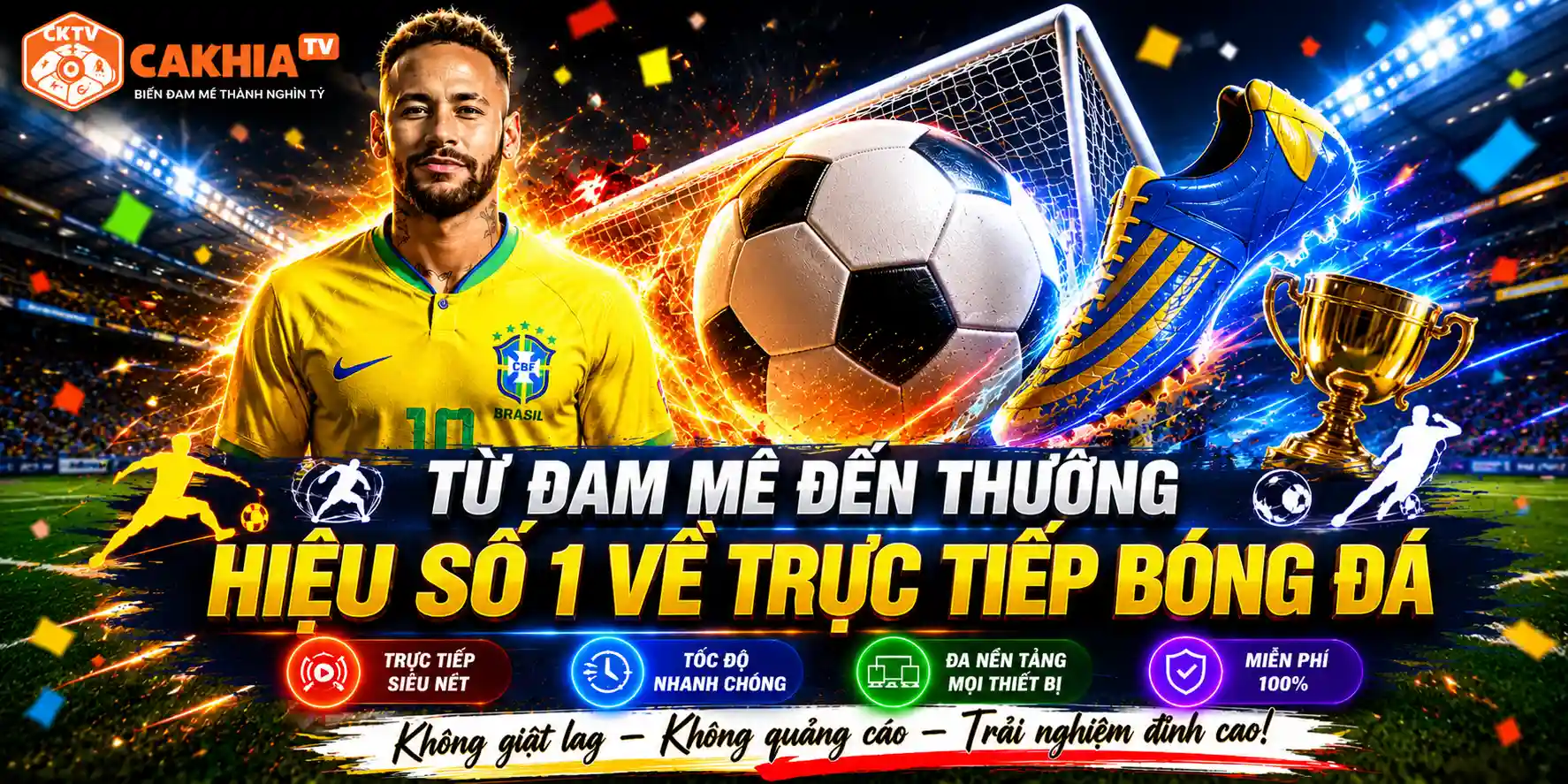 Cakhia TV từ đam mê đến thương hiệu số 1 về trực tiếp bóng đá